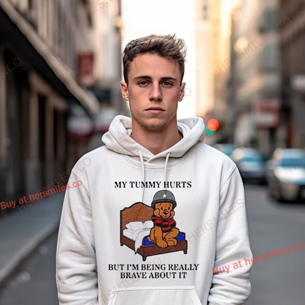 Beer My Tummy Hurts But I'M Being Really Brave About It 2024 Shirt Beer My Tummy Hurts But I'M Being Really Brave About It 2024 Shirt