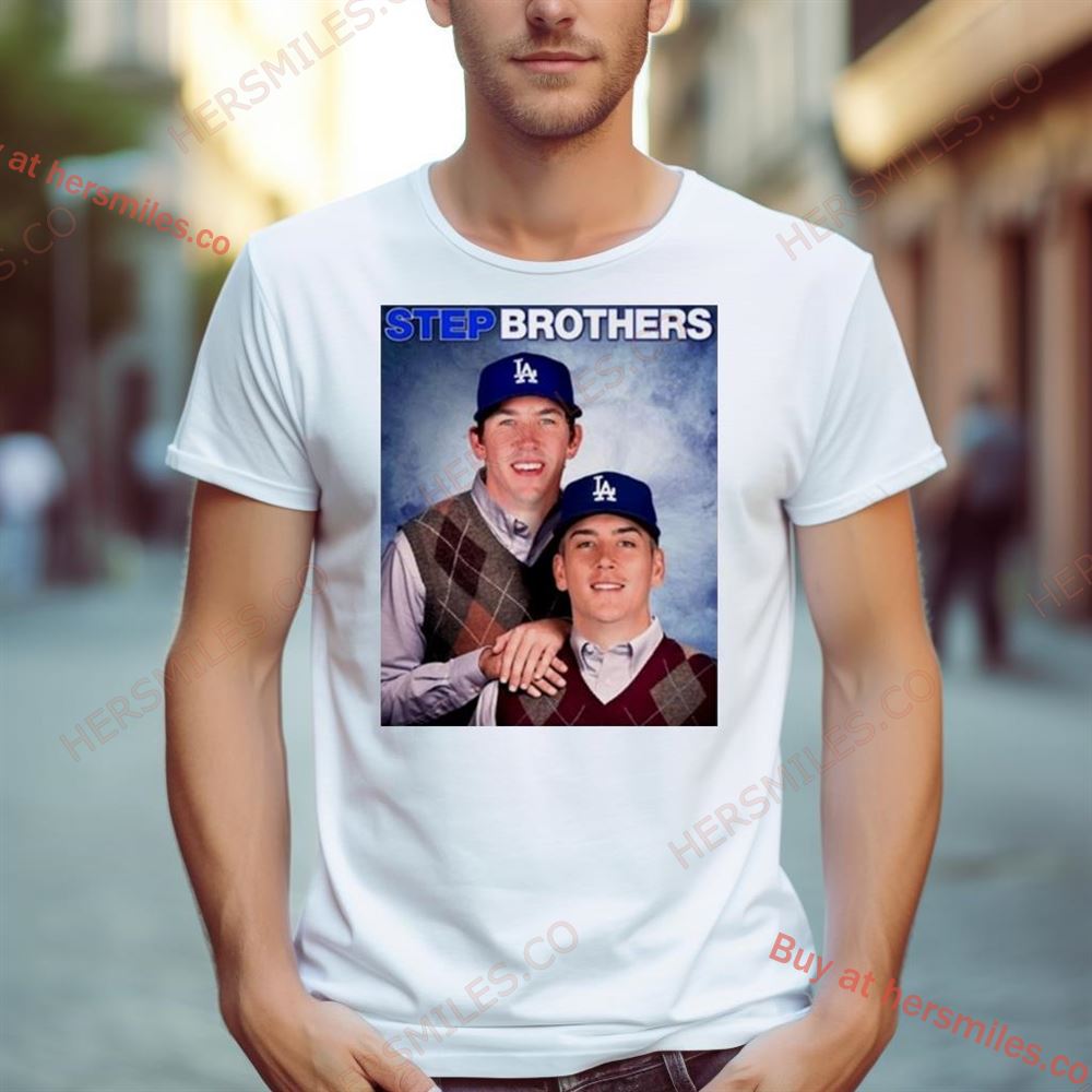 Bobby Miller And Walker Buehler Step Brother Shirt