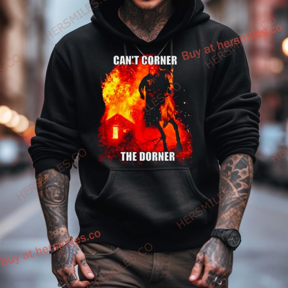 Can'T Corner The Dorner Shirt Can'T Corner The Dorner Shirt