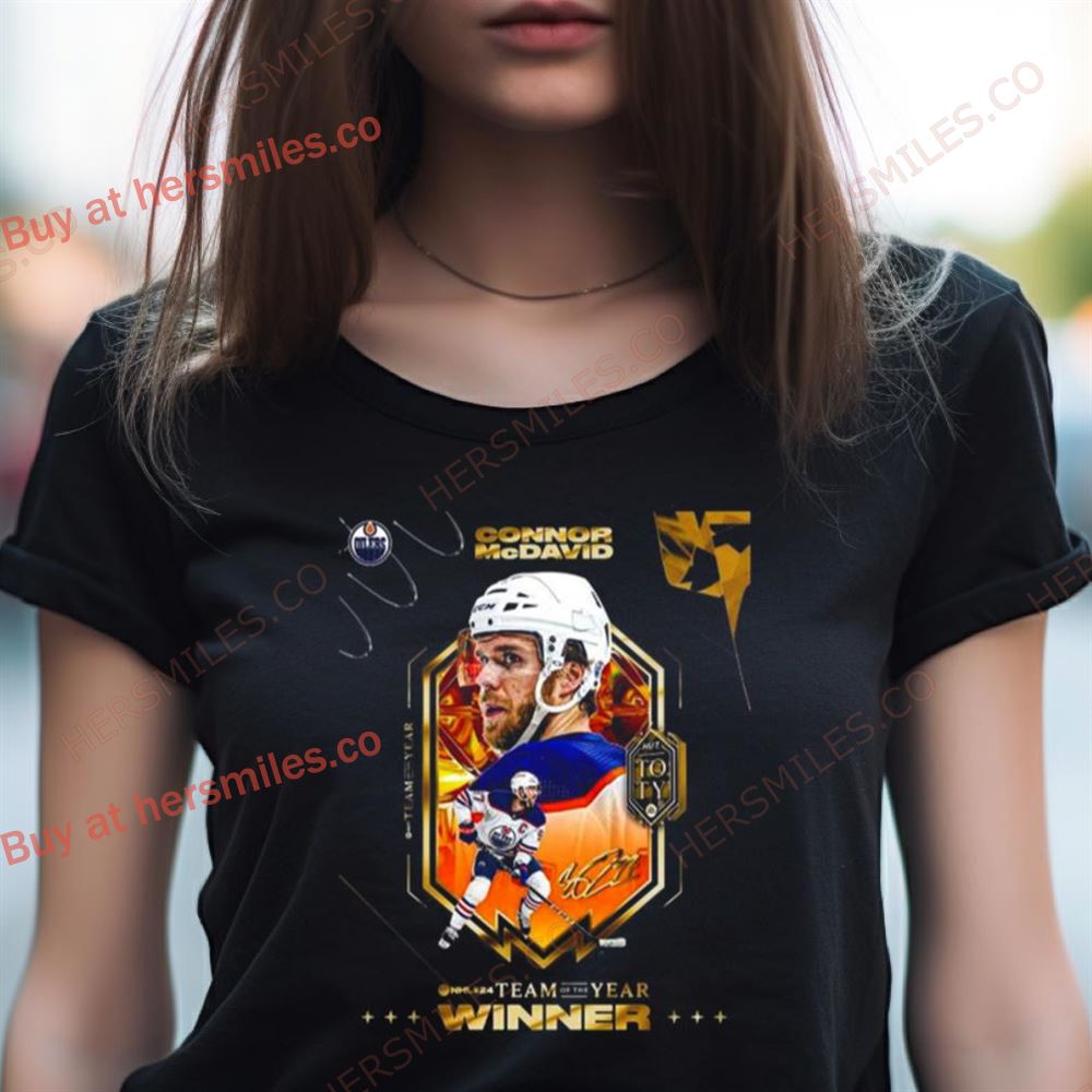 Congratulations Edmonton Oilers Connor Mcdavid Is Officially On The Ea Sports Nhl 24 Team Of The Year Shirt Congratulations Edmonton Oilers Connor Mcdavid Is Officially On The Ea Sports Nhl 24 Team Of The Year Shirt