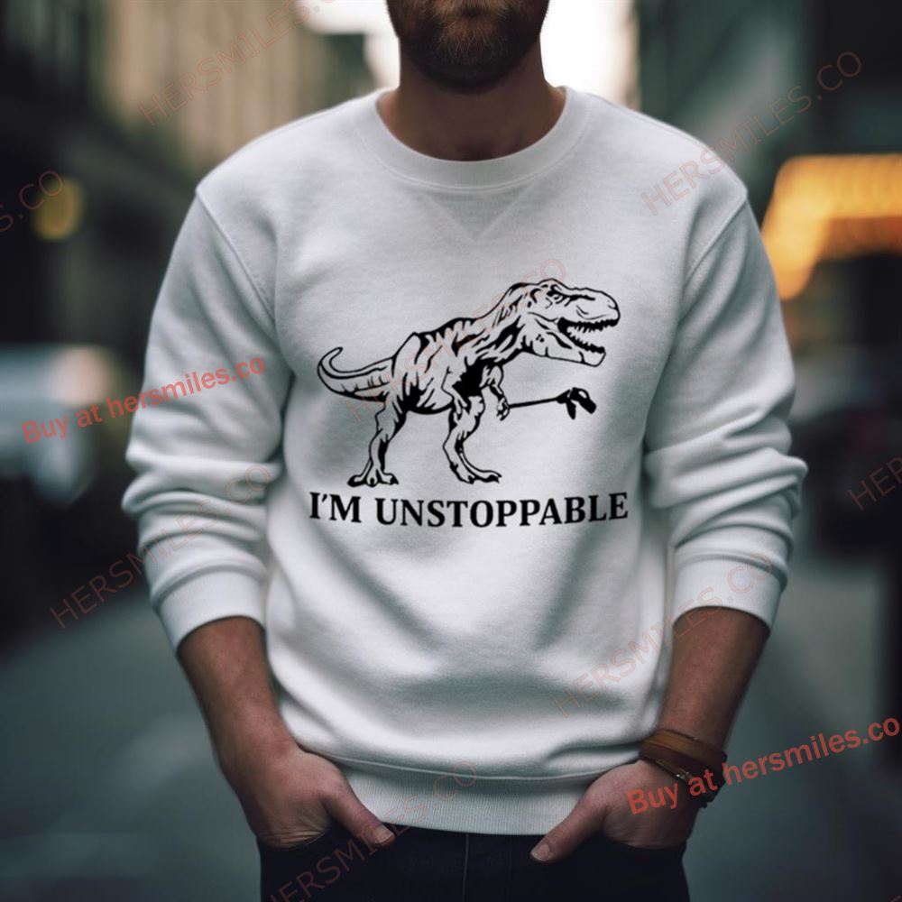Dinosaur I’M Unstoppable Shirt