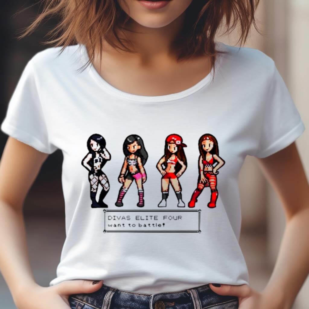 Divas Elite four want to battle shirt Divas Elite four want to battle shirt