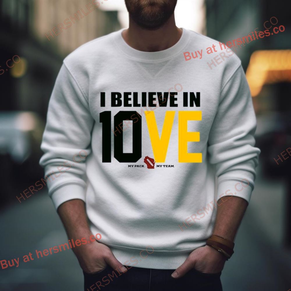 I Believe In 10Ve My Pack My Team Shirt