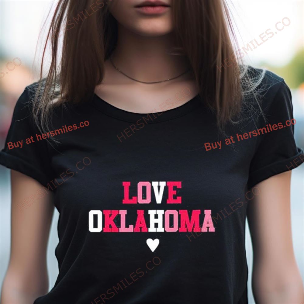 Love Oklahoma Shirt Love Oklahoma Shirt