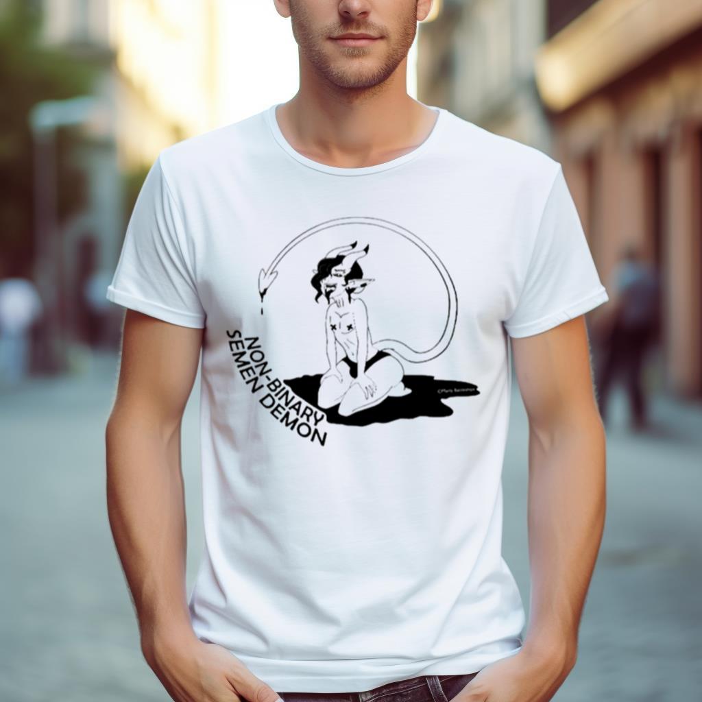 Non Binary Semen Demon shirt