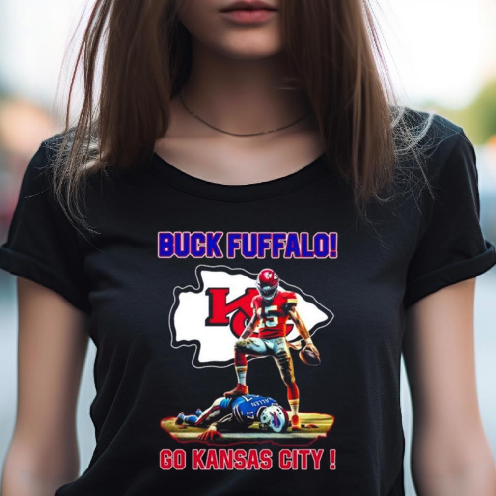 Patrick Mahomes Josh Allen Buck Fuffalo Go Kansas City Shirt Patrick Mahomes Josh Allen Buck Fuffalo Go Kansas City Shirt