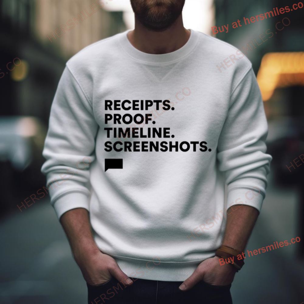 Receipts Proof Timeline Screenshots Shirt Receipts Proof Timeline Screenshots Shirt