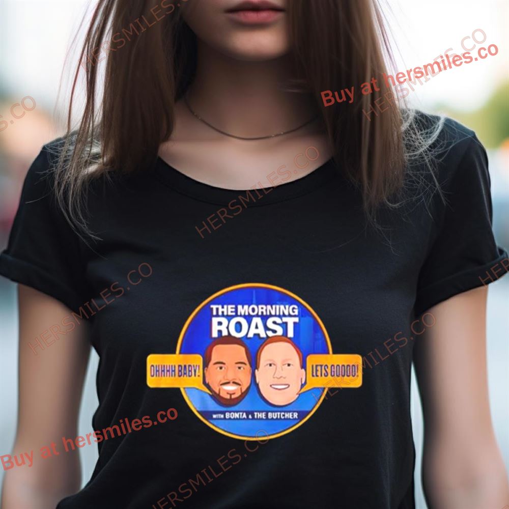 The Morning Roast With Bonta And The Butcher Shirt The Morning Roast With Bonta And The Butcher Shirt