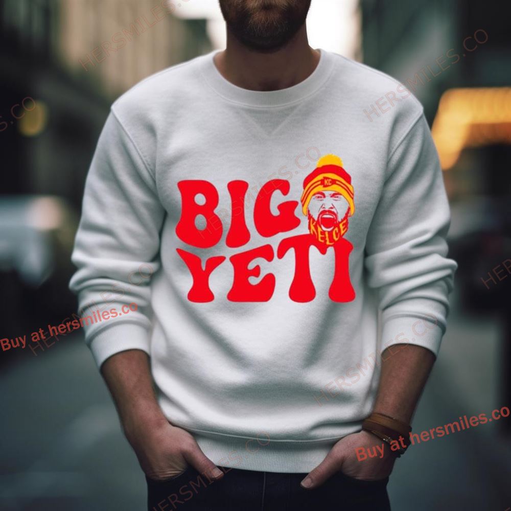 Travis Kelce Kansas City Chiefs Football Big Yeti Shirt