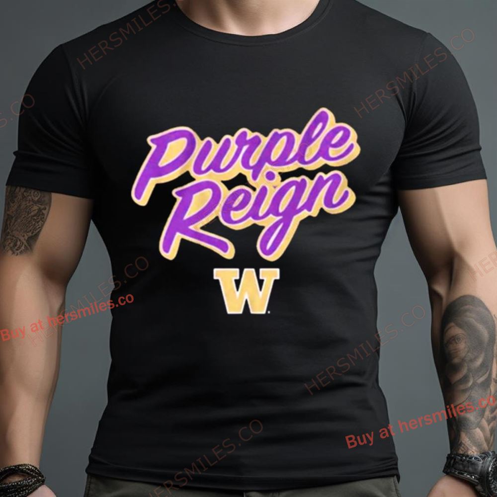Washington Huskies Football Purple Reign Shirt