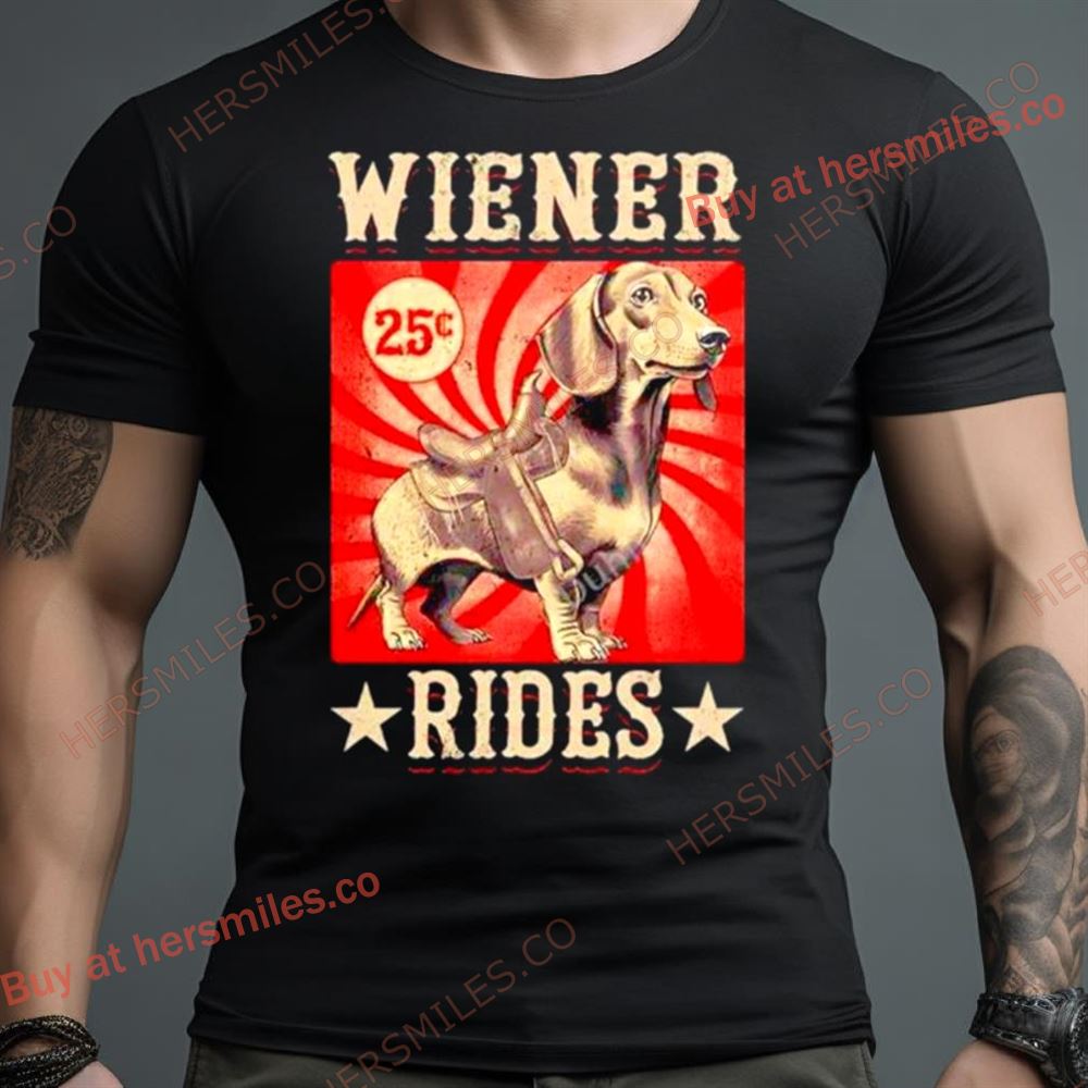 Wiener Rides Funny Dachshund Lover Shirt