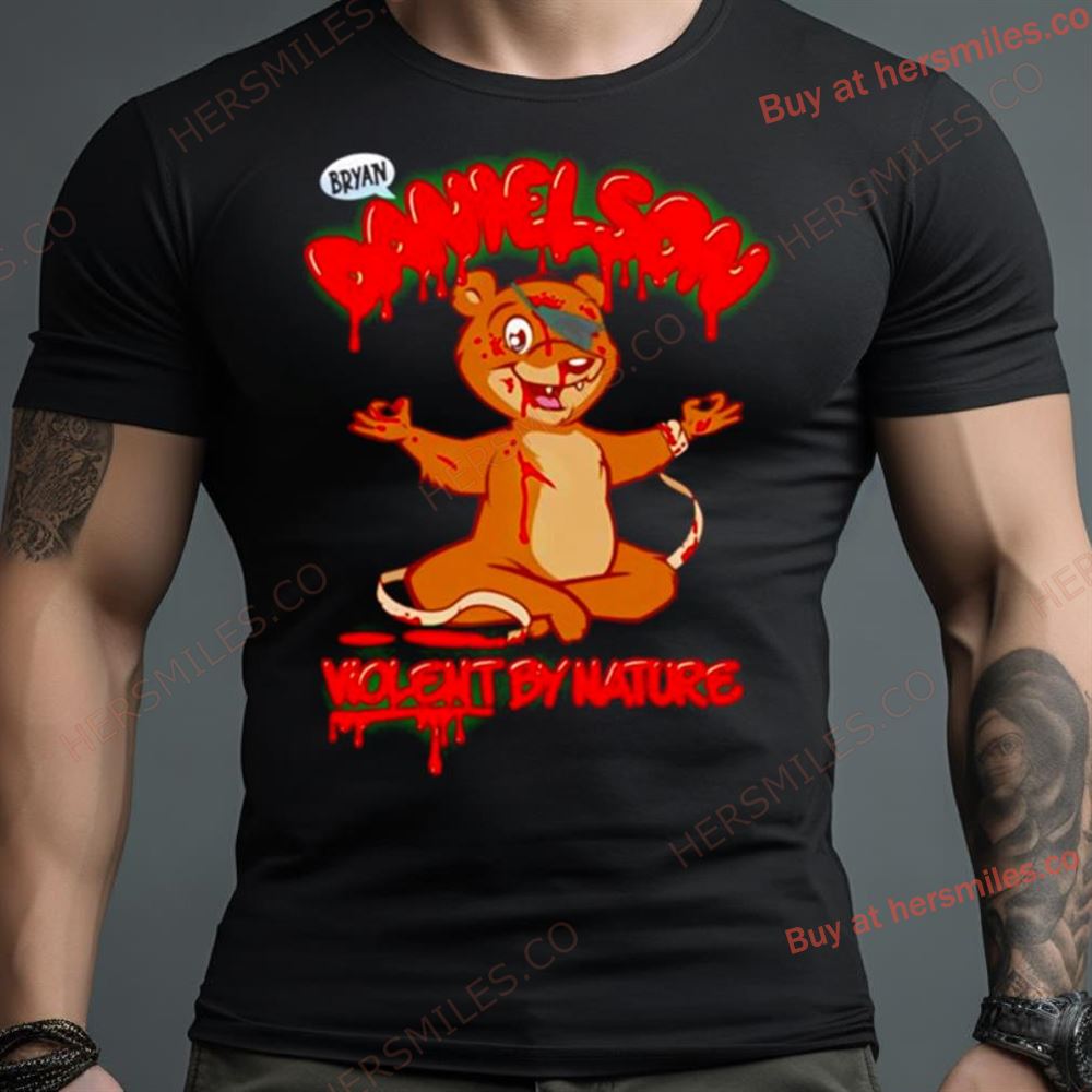 Bryan Danielson Son Violent By Nature Shirt