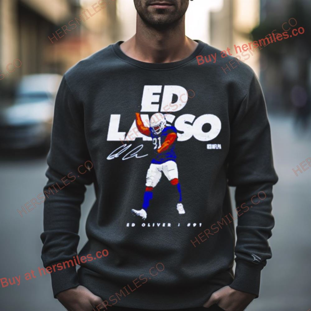 Ed Oliver Buffalo Ed Lasso Football Signature Shirt