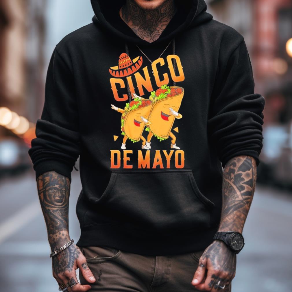 Happy Cinco De Mayo Dabbing Tacos Cinco De Mayo Shirt Happy Cinco De Mayo Dabbing Tacos Cinco De Mayo Shirt
