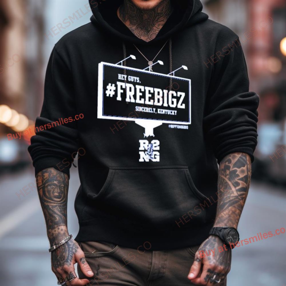 Hey Guys Freebigz Sincerely Kentucky Shirt Hey Guys Freebigz Sincerely Kentucky Shirt