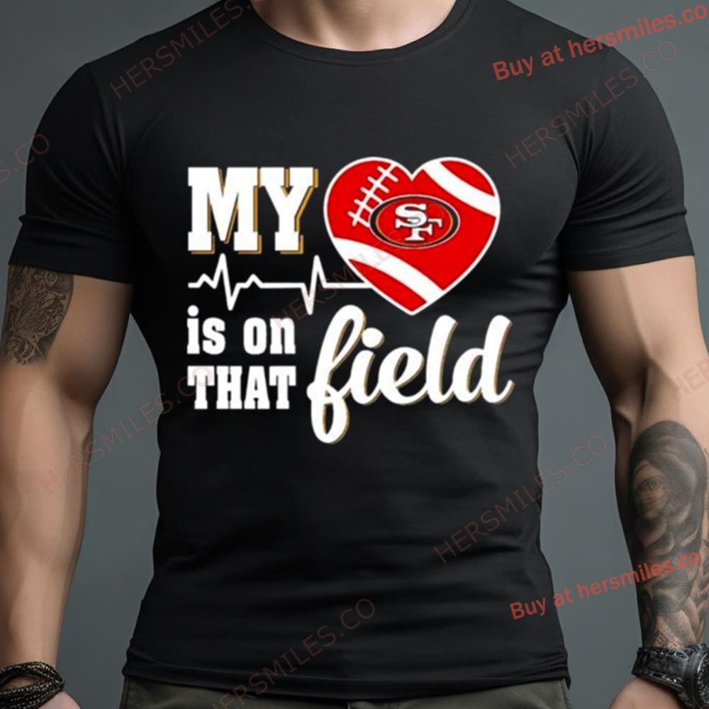 Kansas City Chiefs My Heart Is On That Field Shirt
