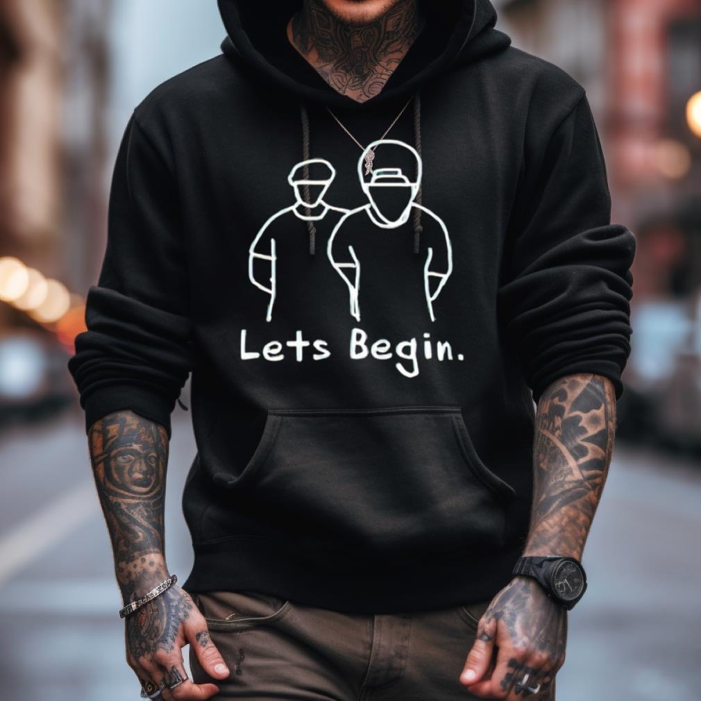Let’S Begin Shirt Let’S Begin Shirt