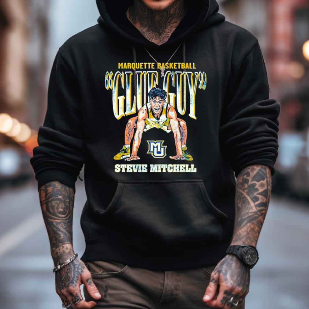 Marquette Basketball Stevie Mitchell Glue Guy Shirt Marquette Basketball Stevie Mitchell Glue Guy Shirt