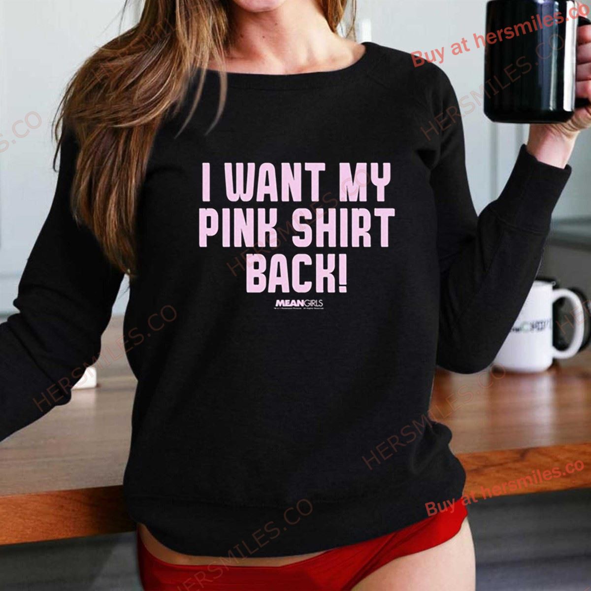 Mean Girls Mad Engine I Want My Pink Shirt