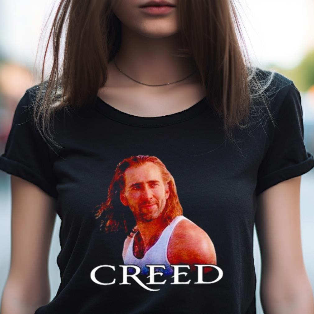 Nicolas Cage Creed Meme Shirt - Hersmiles