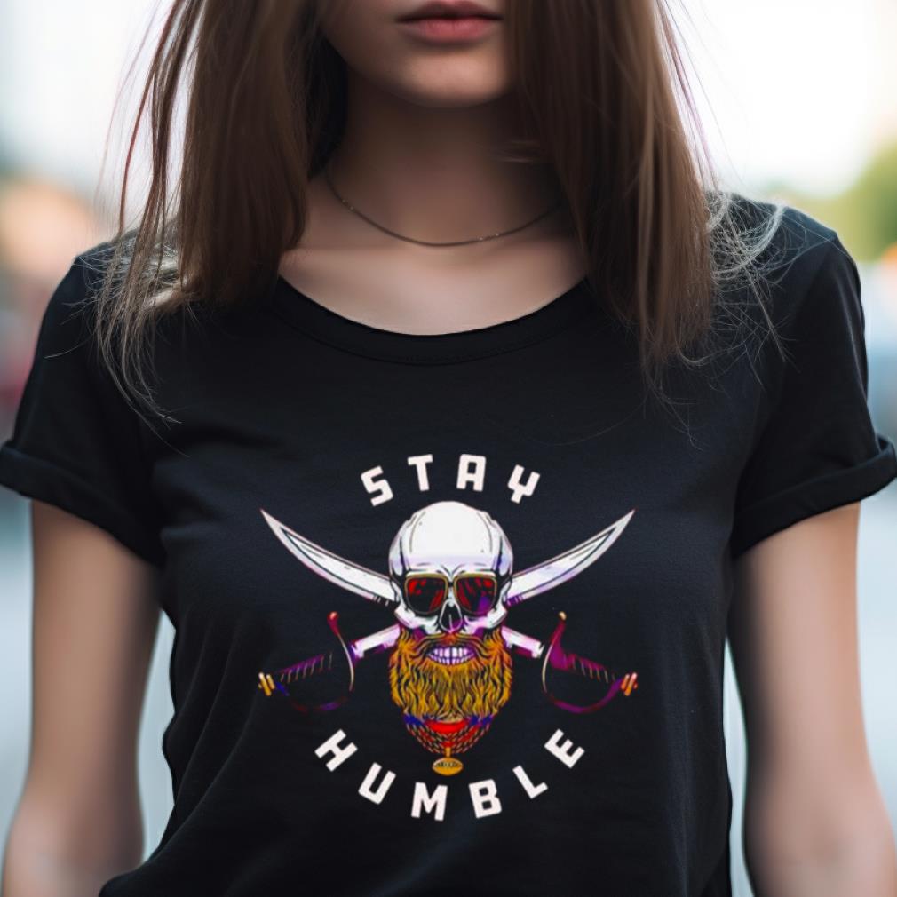 Tampa Bay Buccaneers Stay Humble Shirt Tampa Bay Buccaneers Stay Humble Shirt