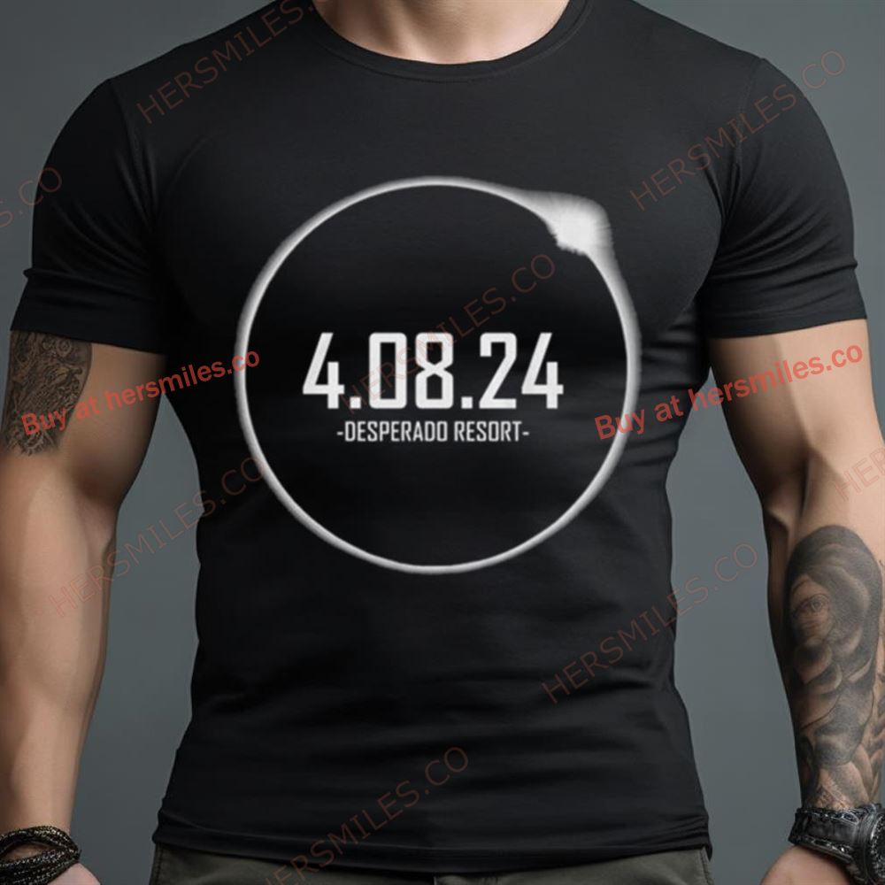 4.08.24 Desperado Resort Shirt