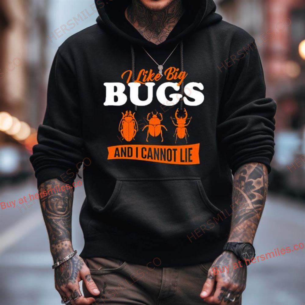 Ally Purugganan I Like Big Bugs And I Cannot Lie Entomology Shirt Ally Purugganan I Like Big Bugs And I Cannot Lie Entomology Shirt