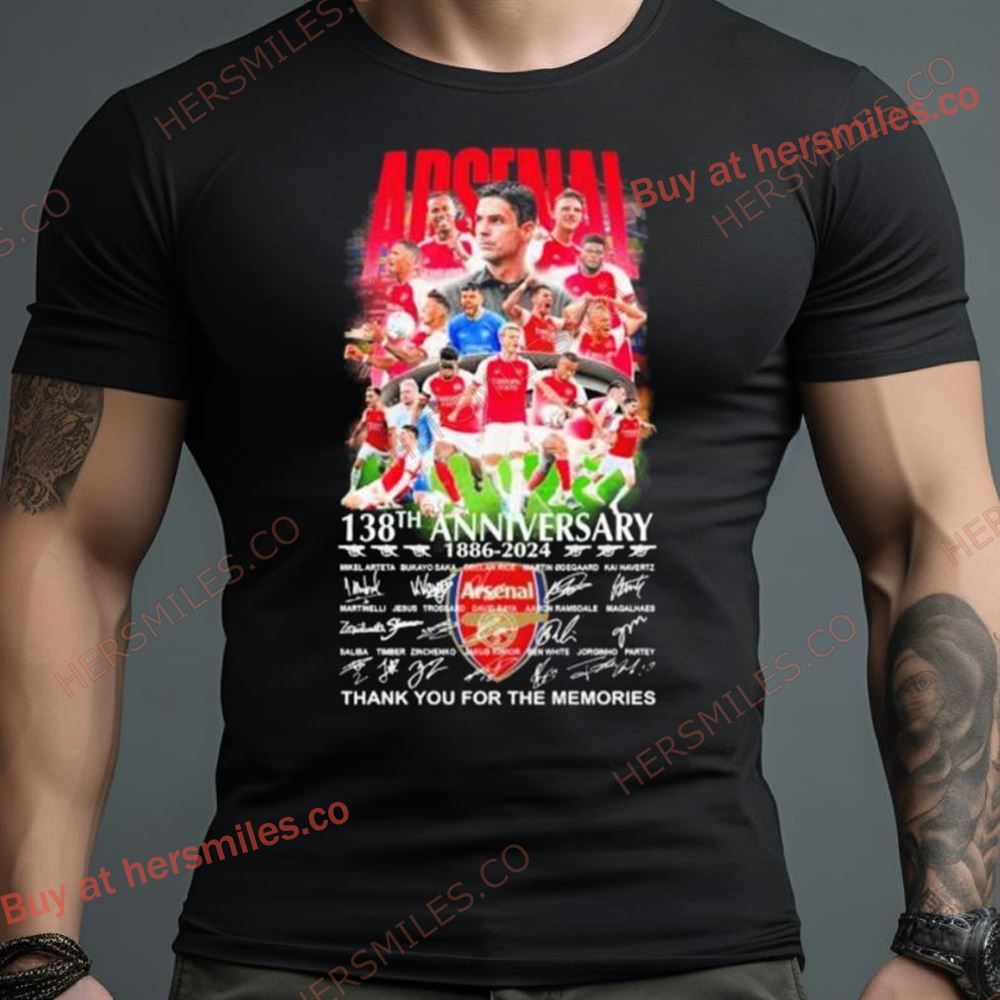 Arsenal 138Th Anniversary 1886 2024 Signature Thank You For The Memories Shirt