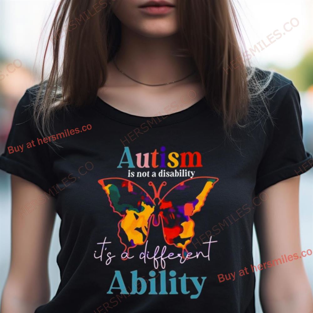 Autism Is Not A Disability It'S A Different Ability 2024 Shirt Autism Is Not A Disability It'S A Different Ability 2024 Shirt