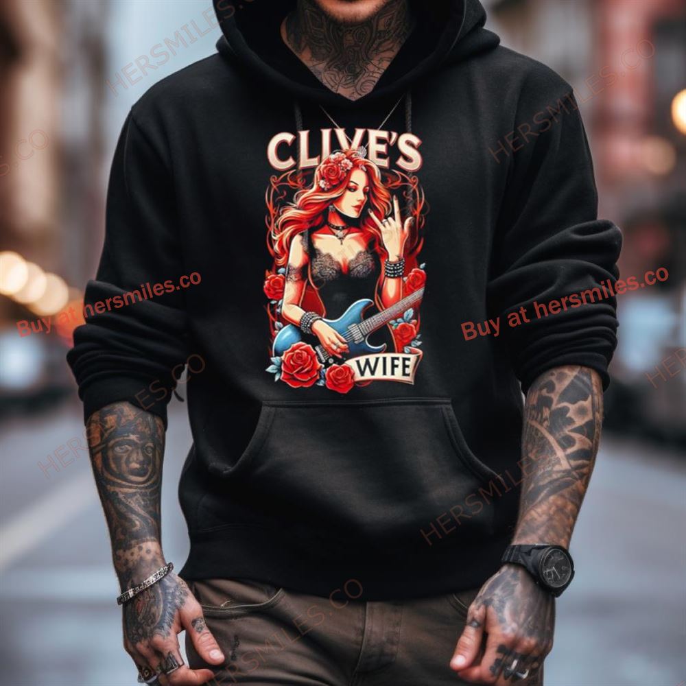 Clive'S Wife Shirt Clive'S Wife Shirt
