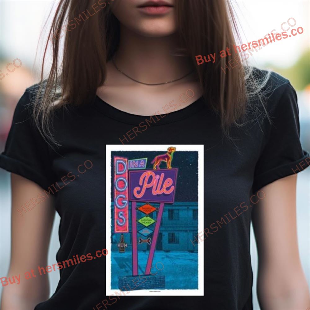 Dogs In A Pile Millersville Pa March 8 2024 Poster Shirt Dogs In A Pile Millersville Pa March 8 2024 Poster Shirt