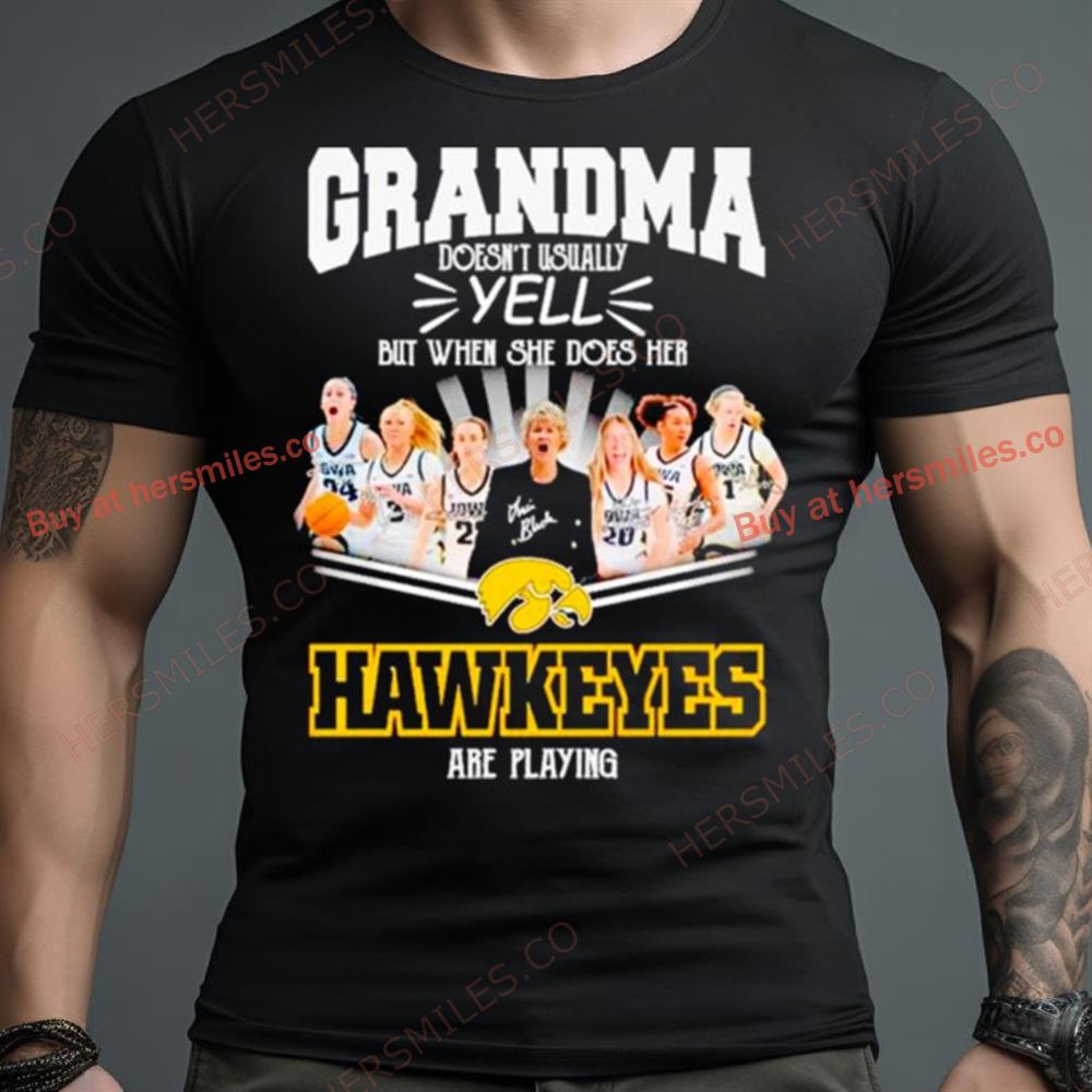 Grandma Doesn’T Usually Yell But When She Does Her Iowa Hawkeyes Are Playing Signatures Shirt
