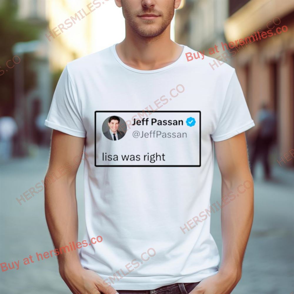 Jeff Passan Lisa Was Right Shirt