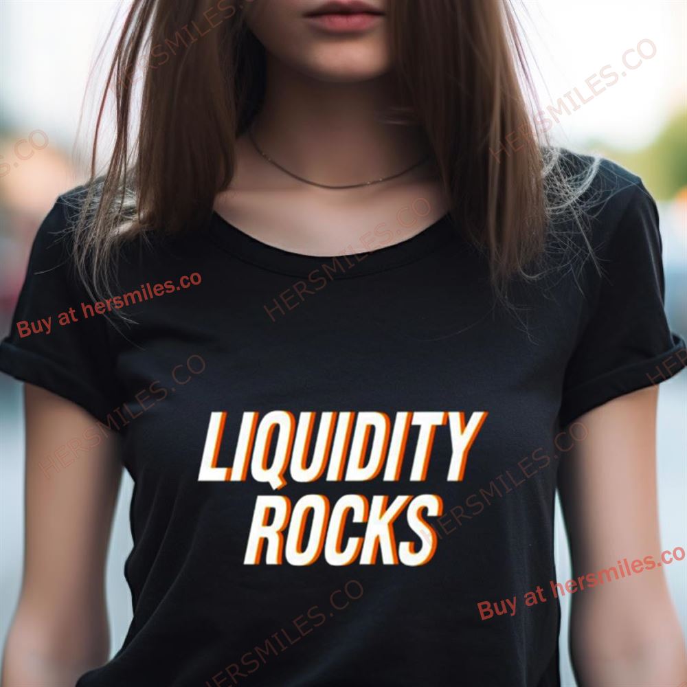 Liquidity Rocks Shirt Liquidity Rocks Shirt