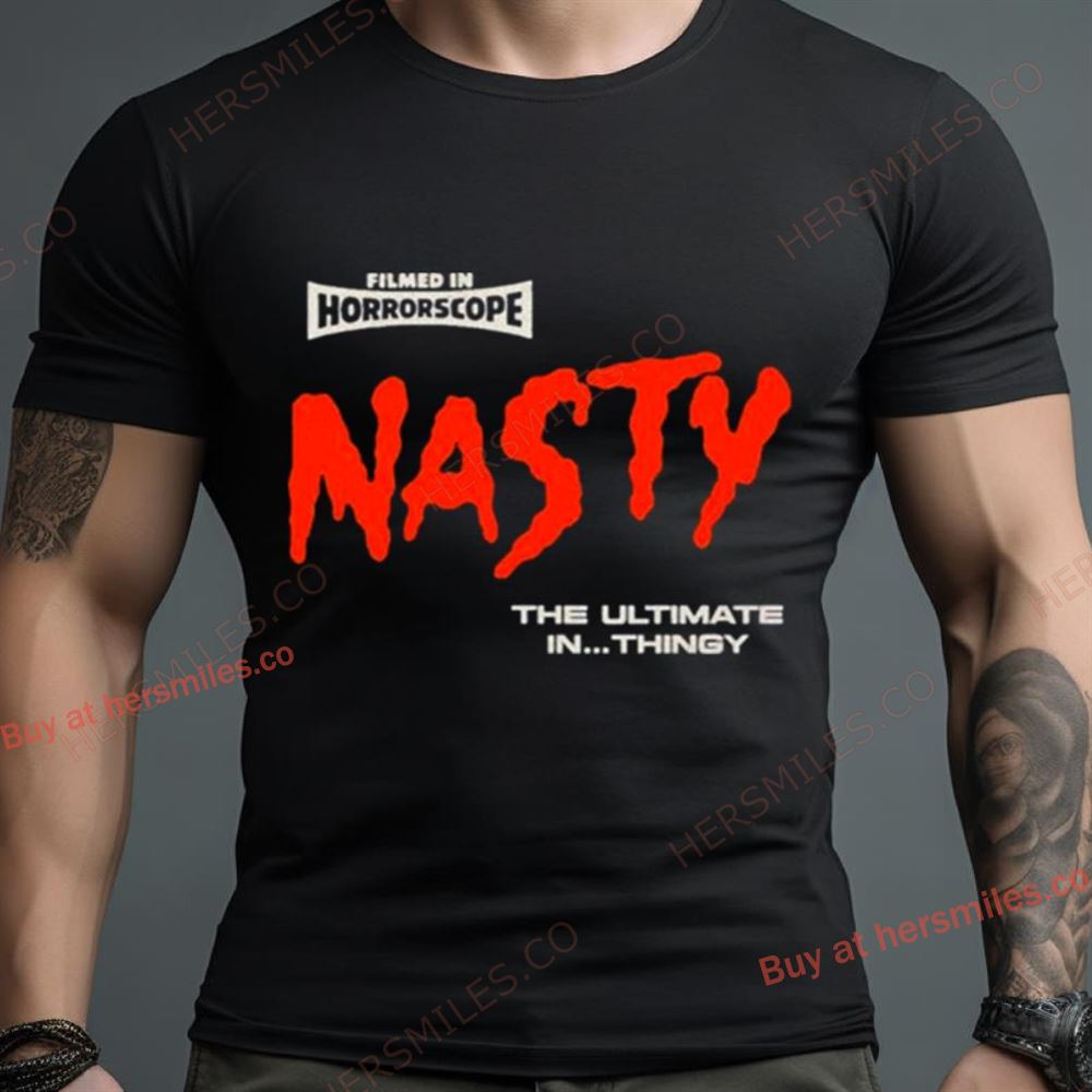Nasty The Ultimate In Thingy Shirt