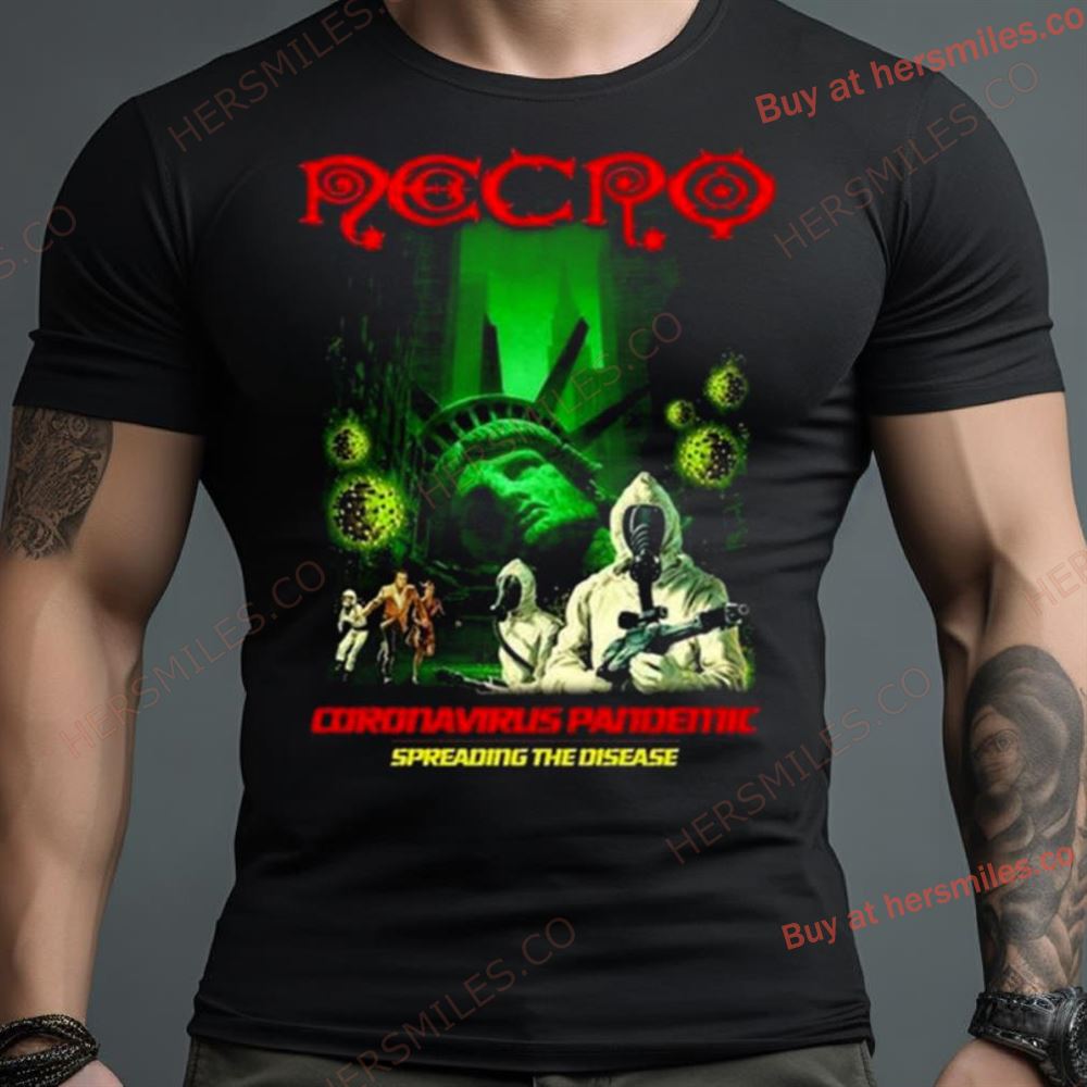 Necro Coronavirus Spreading The Disease Shirt