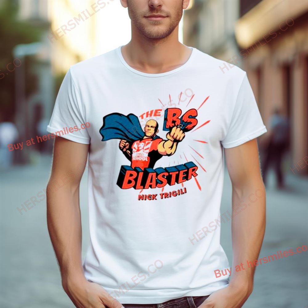 Nick Trigili’S The Bs Blaster Shirt