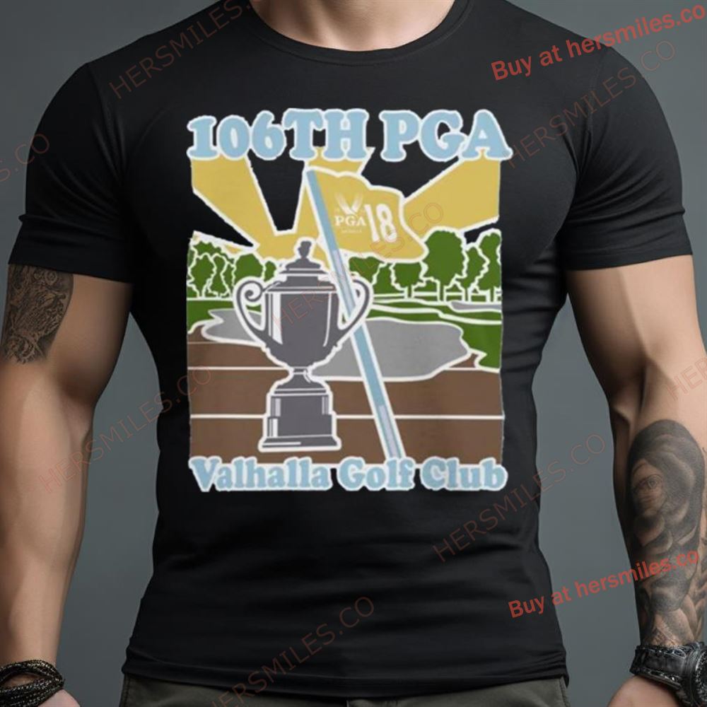 Pga Shop 106Th 2024 Pga Championship Featuring The Wanamaker Trophy In Sky Valhalla Golf Club Shirt