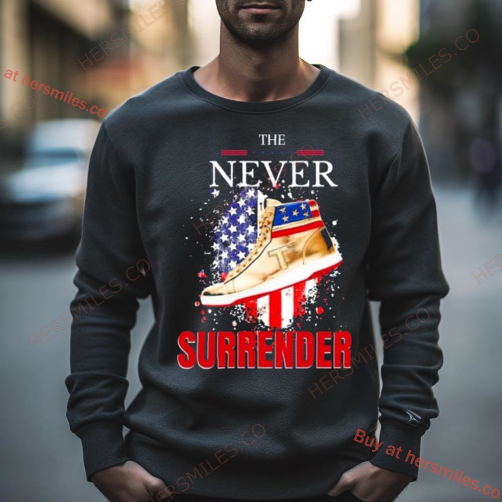 The Never Surrender Trump Sneakerheads American Flag Shirt