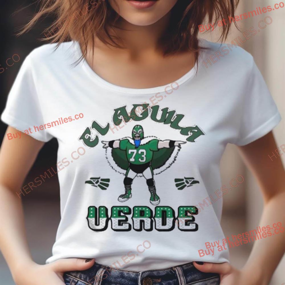 El Aguila Verde 2024 Shirt El Aguila Verde 2024 Shirt