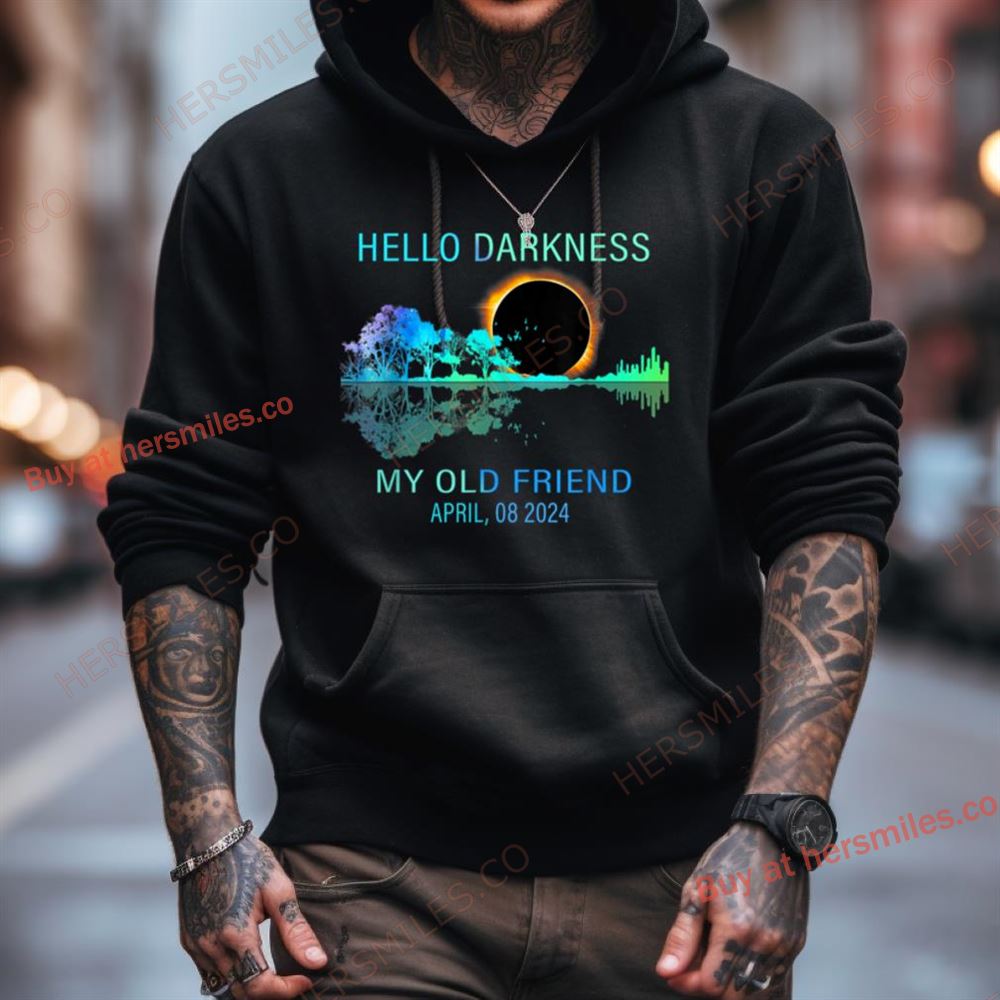 Hello Darkness Funny Total Solar Eclipse 2024 Men Women Shirt Hello Darkness Funny Total Solar Eclipse 2024 Men Women Shirt