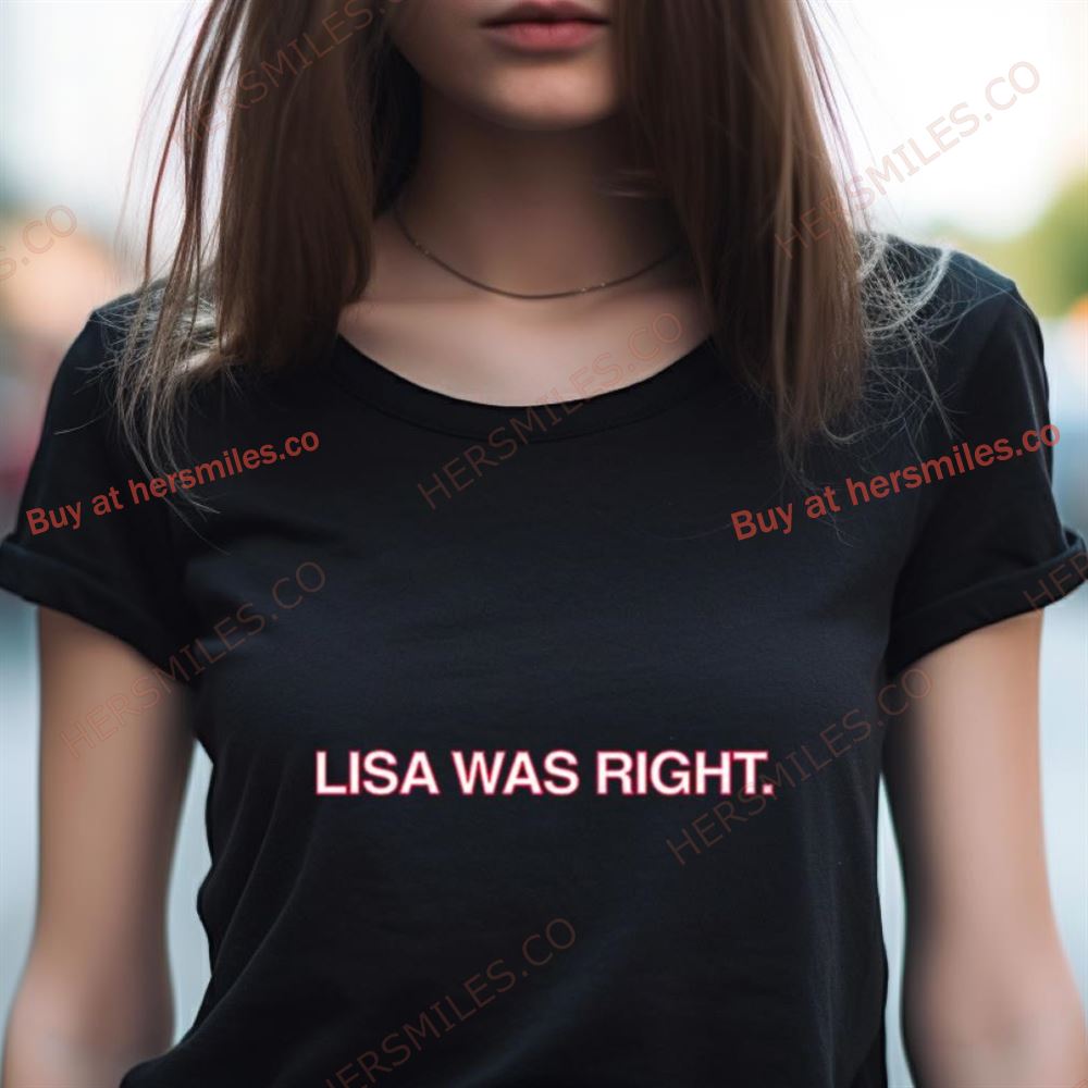 Hoyer Lisa Was Right Shirt Hoyer Lisa Was Right Shirt