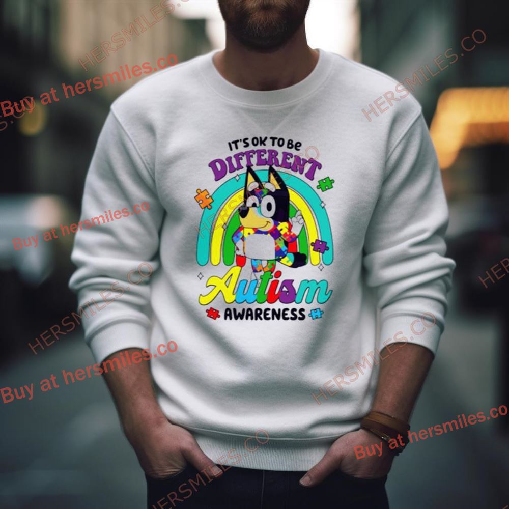 It'S Ok To Be Different Autism Awareness Bluey Support Shirt It'S Ok To Be Different Autism Awareness Bluey Support Shirt