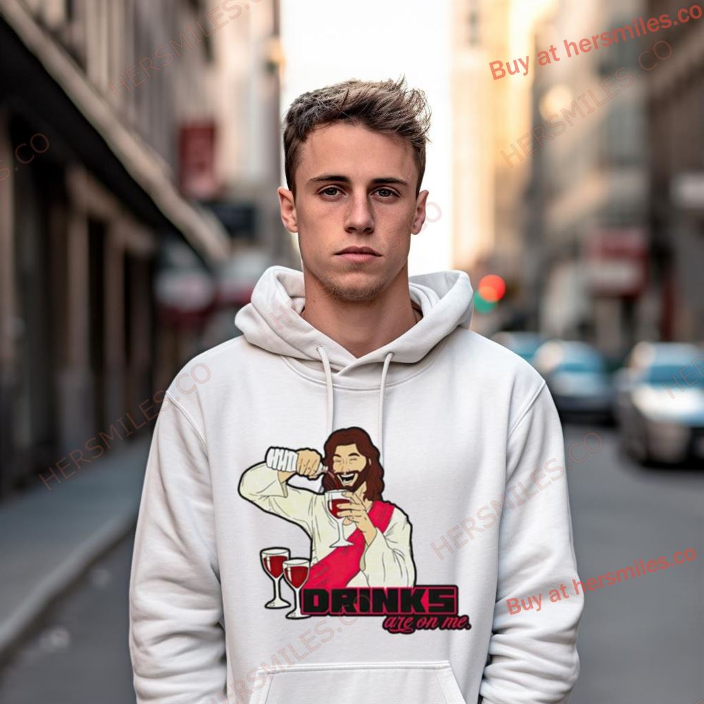 Jesus Drinks Are On Me Shirt Jesus Drinks Are On Me Shirt