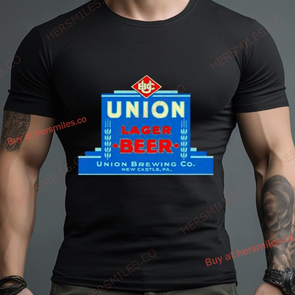 Union Lager Beer Union Brewing Co Shirt